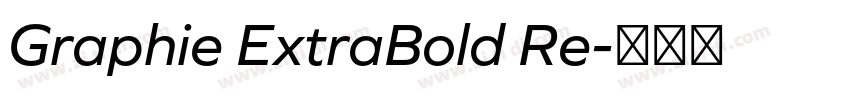 Graphie ExtraBold Re字体转换